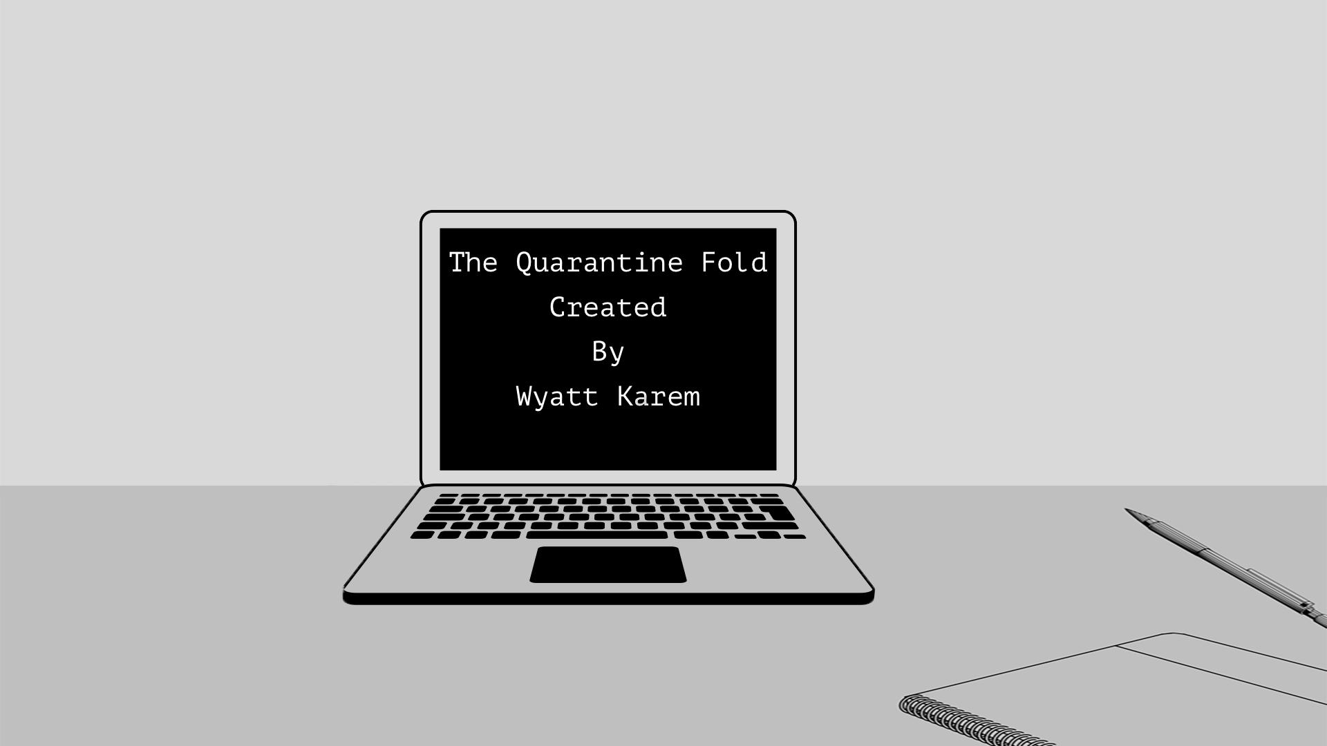 The Quarantine Fold (2020)