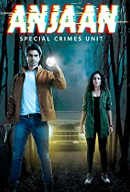 Anjaan: Special Crimes Unit (2018)