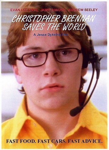 Christopher Brennan Saves the World (2006)